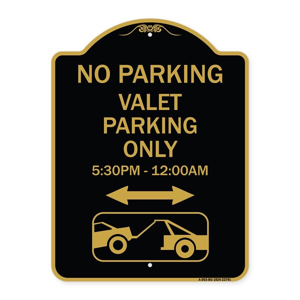 Signmission No Parking Valet Parking Only 5-30pm-12-00am Aluminum Sign, 18" x 24", BG-1824-23791 A-DES-BG-1824-23791 - main